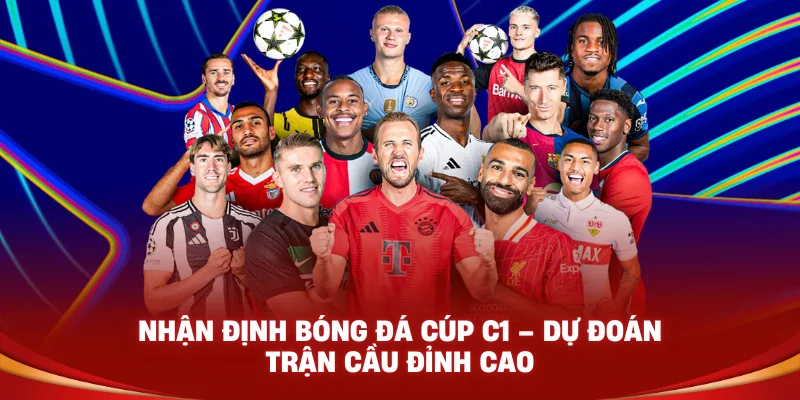 nhận định bóng đá Cúp C1