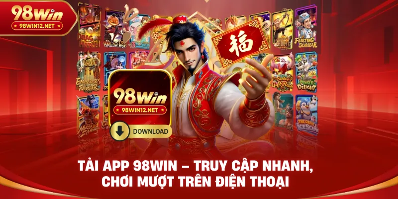 tải app 98win